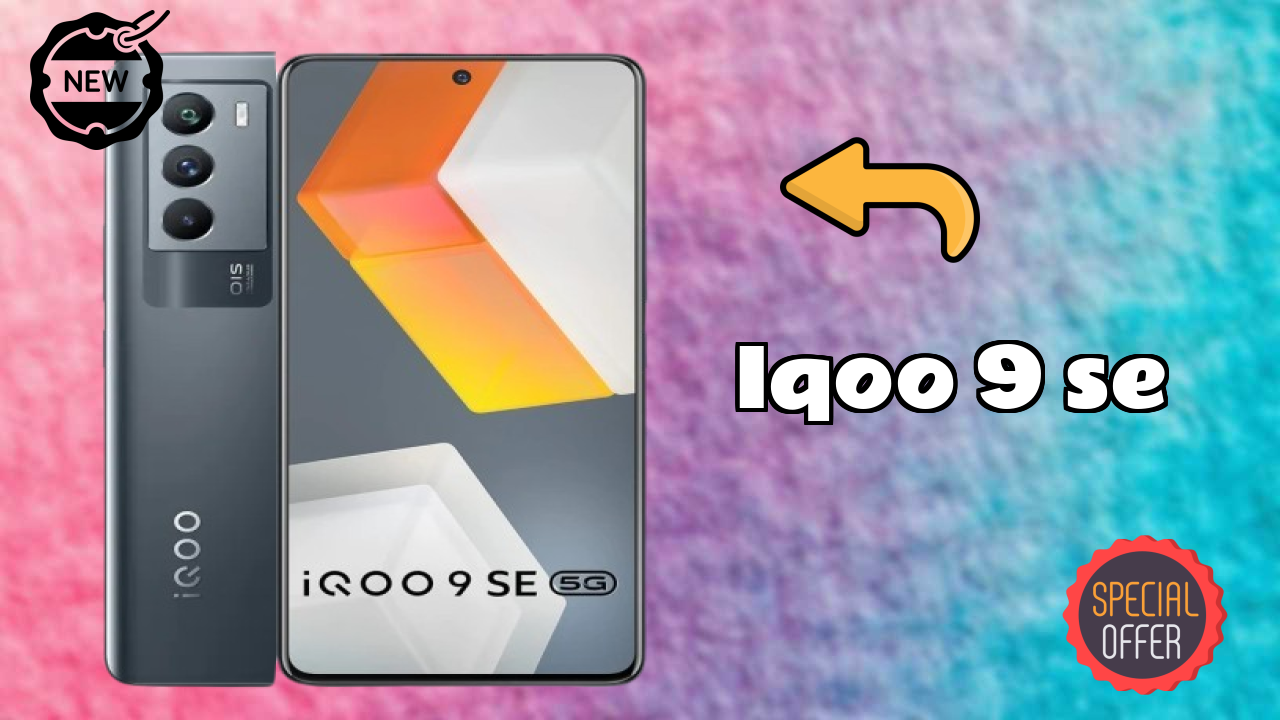 IQOO 9 SE Price Drop: Now Available at Just ₹30,990