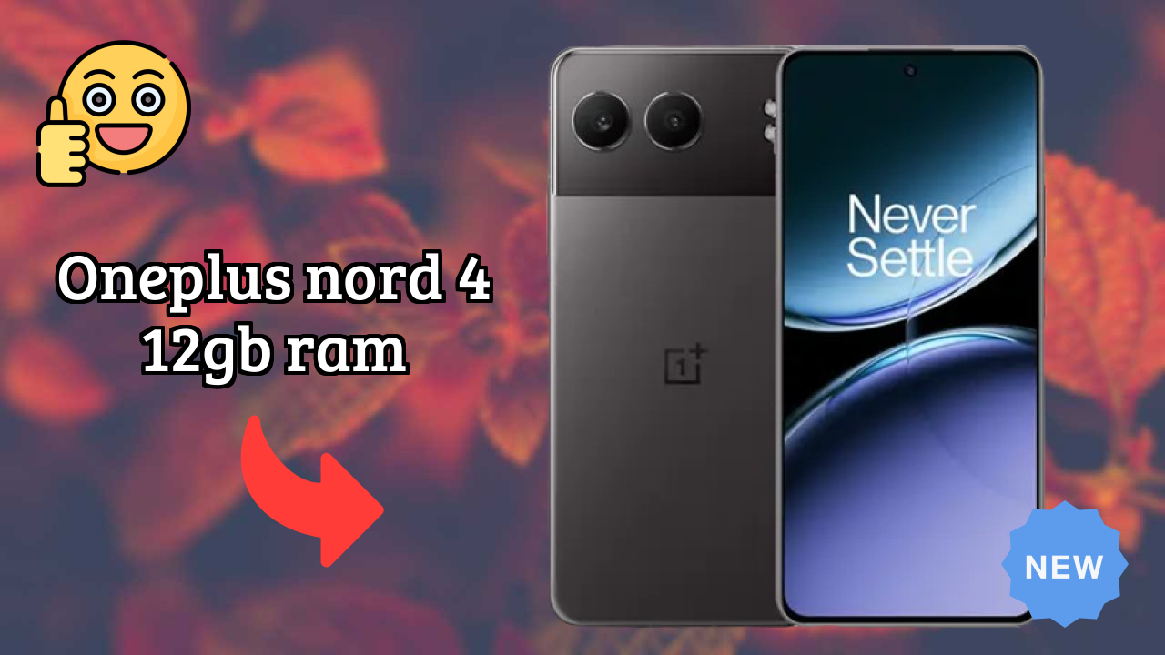 OnePlus Nord 4 12GB RAM Display Analysis: 6.74 Inches (17.12 Cm) Quality