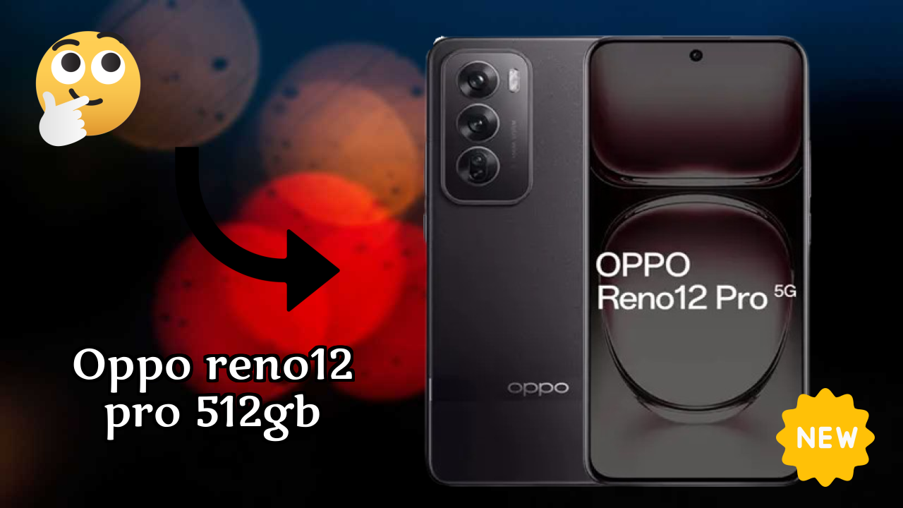 OPPO Reno12 Pro 512GB vs Samsung Galaxy: Complete Review