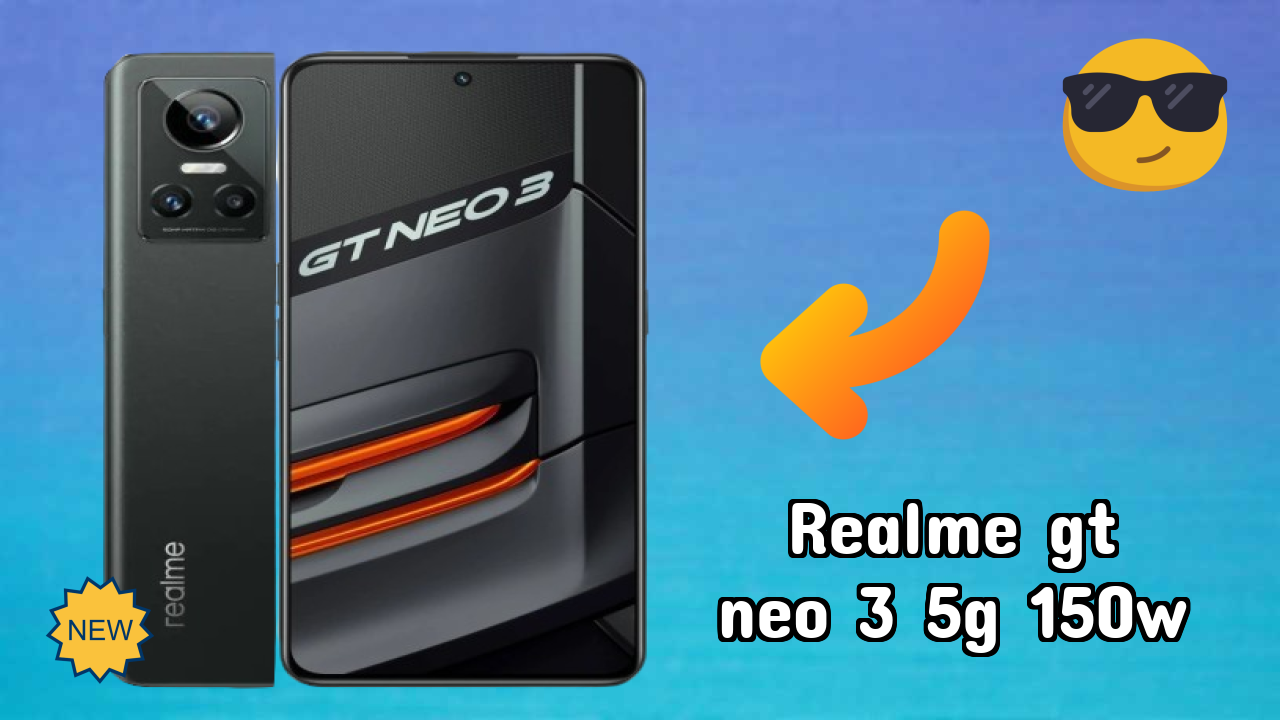 Realme Realme GT Neo 3 5G 150W - Best Features You Should Know