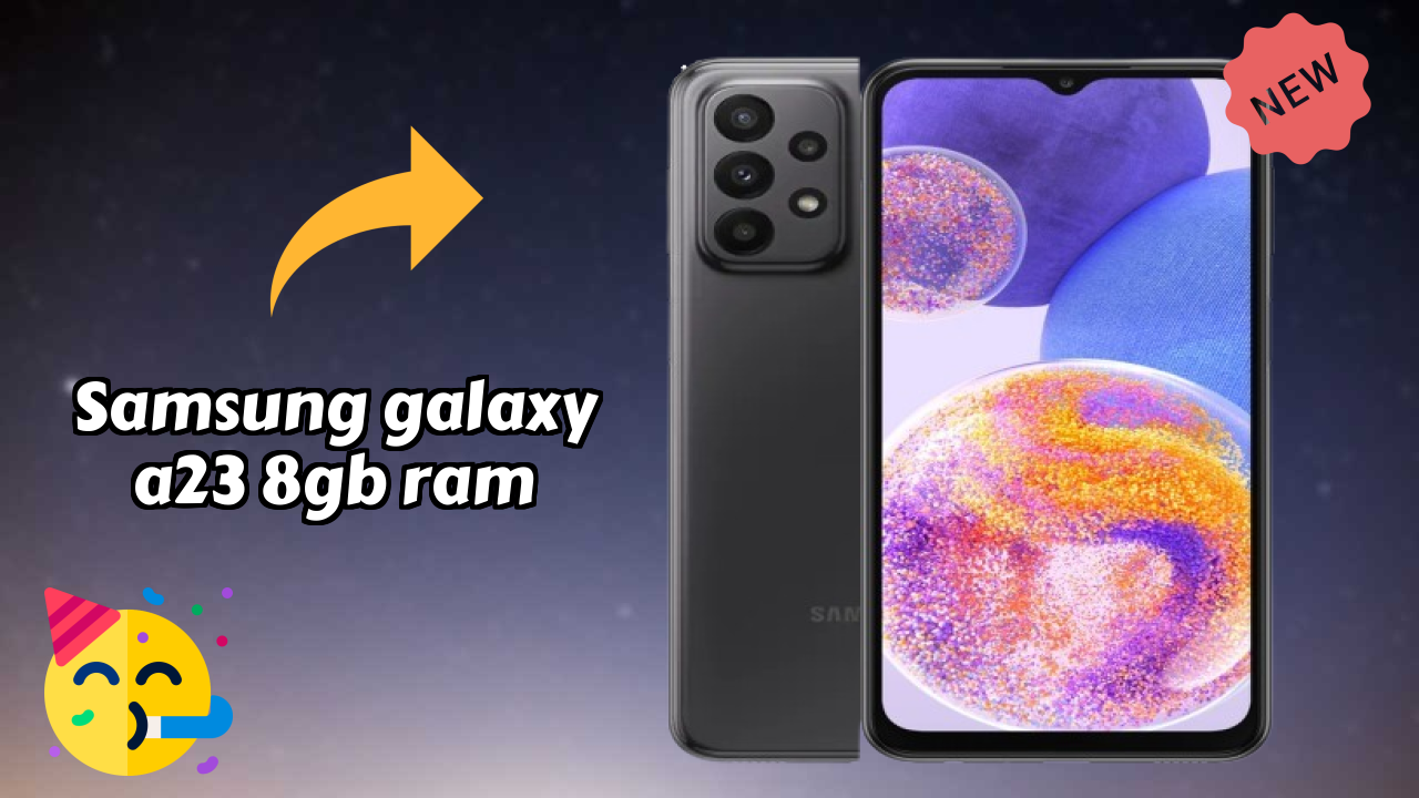 Samsung Galaxy A23 8GB RAM Display Size: 6.6 Inches (16.76 Cm) Screen Quality