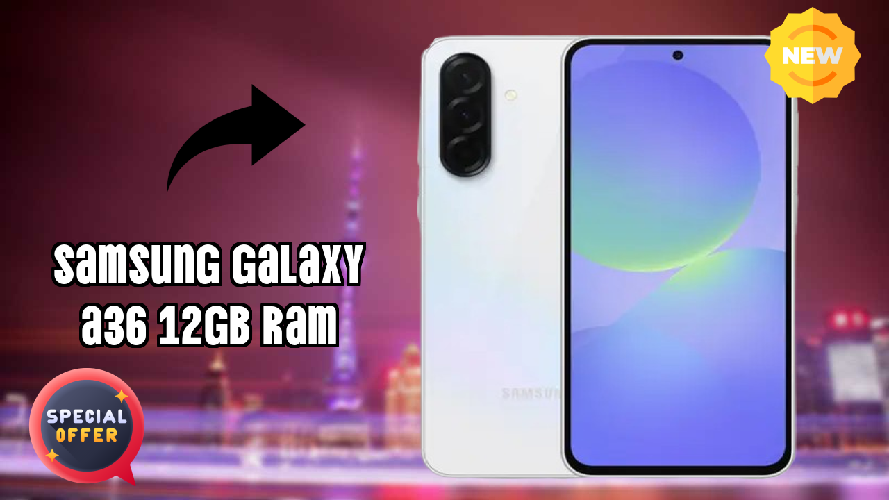 Samsung Fans: Samsung Galaxy A36 12GB RAM Now Available at Just ₹33,499
