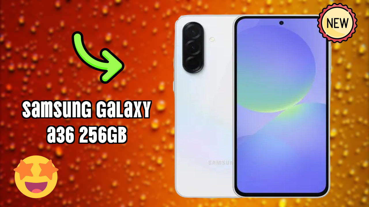 Samsung Galaxy A36 256GB at ₹30,999 - Complete Buying Guide