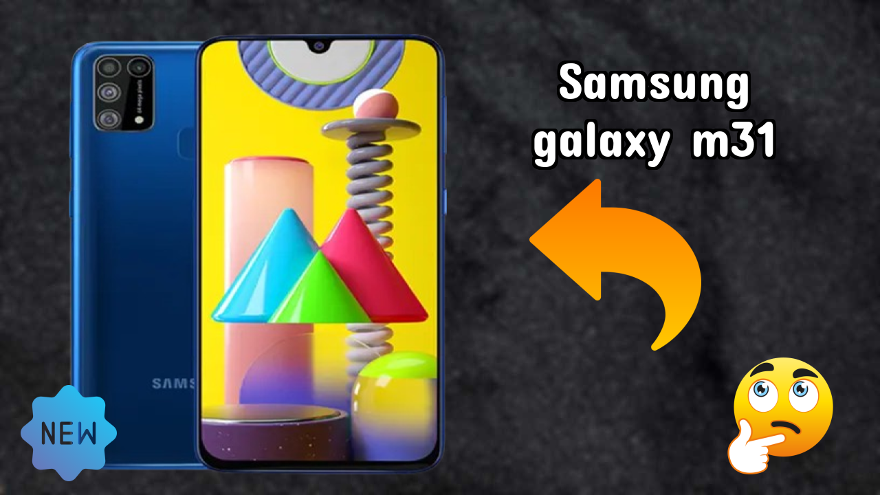 Samsung Galaxy M31 at ₹14,999 - Best Phone in This Price Range