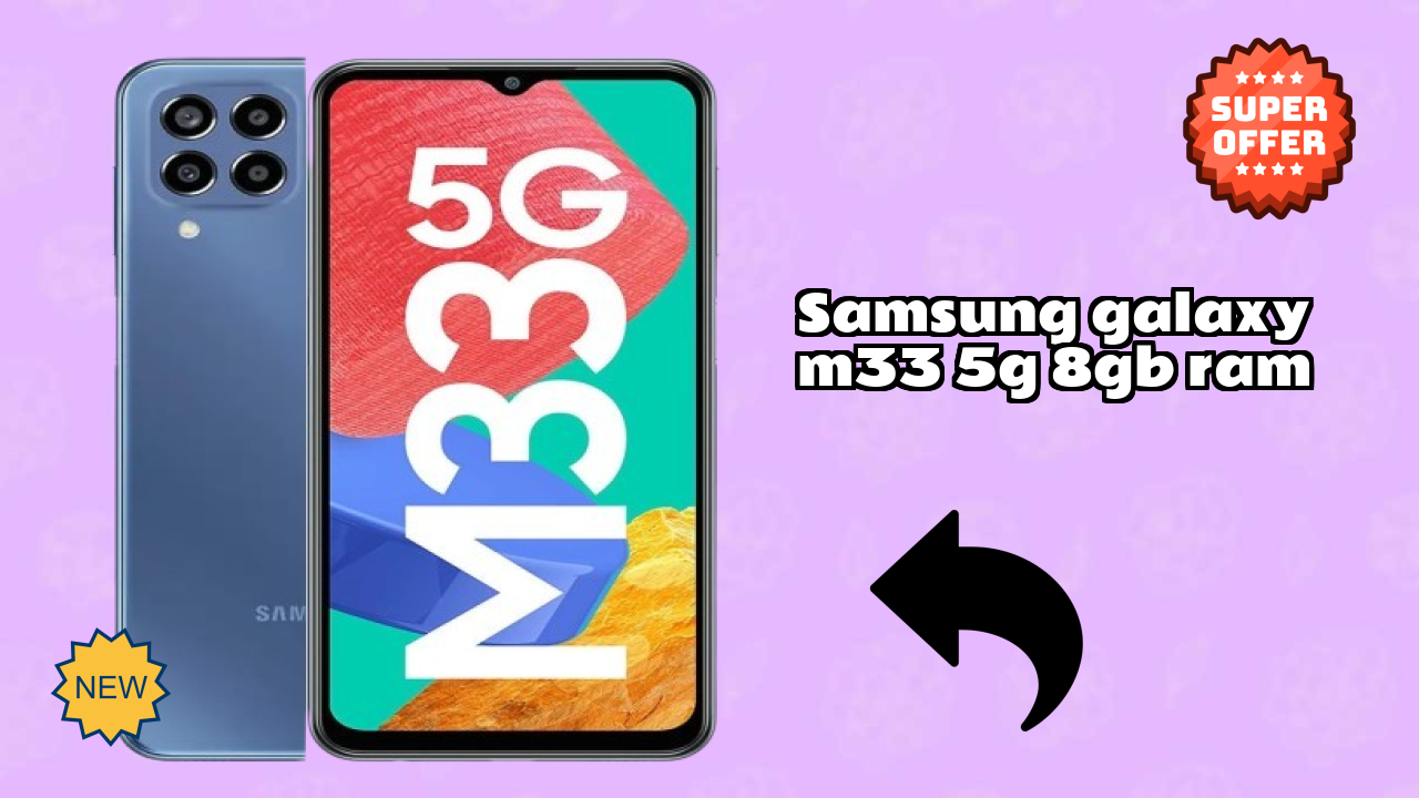 Samsung Galaxy M33 5G 8GB RAM at ₹18,499 - Best Phone in This Range?