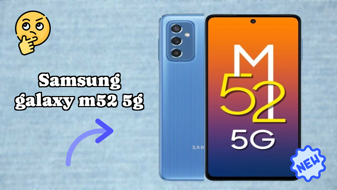 Samsung Galaxy M52 5G at ₹23,749 - Is It Worth Buying Now?
