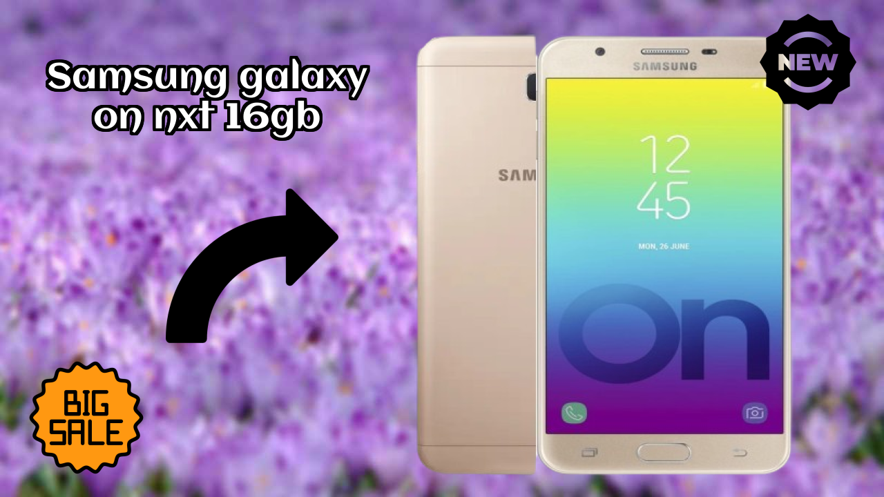Samsung Galaxy On Nxt 16GB Price Drop: Now Just ₹11,200 Available