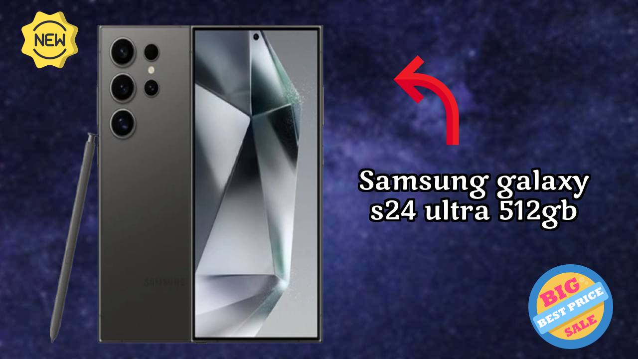 Samsung Galaxy S24 Ultra 512GB vs Competition: Which is Better?