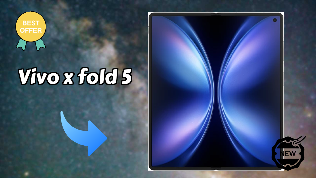 Vivo X Fold 5 Display Quality: LTPO AMOLED (Main Display) Explained