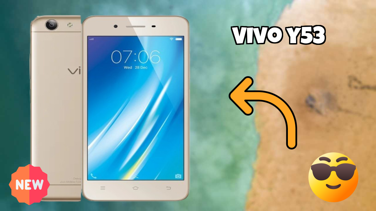 Vivo Y53 at ₹9,990 - Best Features Explained